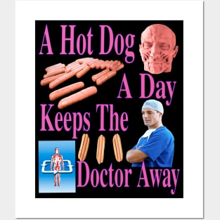 A Hot Dog A Day Keeps The Doctor Away Glizzy Time Yes Posters and Art